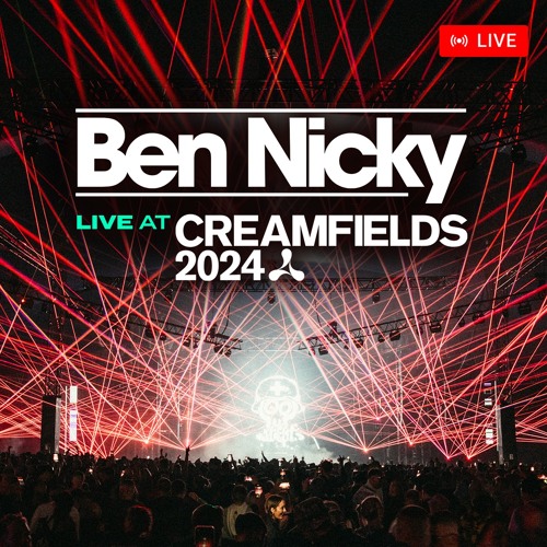 Ben Nicky Live @ Creamfields 2024
