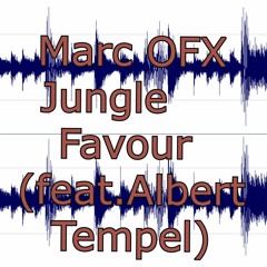 Marc OFX & Albert Tempel - Jungle Favour