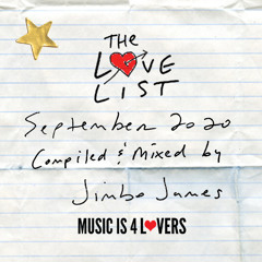 The Love List -- Top 10 Tracks September 2020 - Mixed by Jimbo James [MI4L.com]