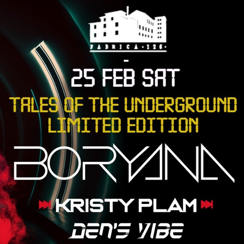 Den's Vibe @Fabrika 126 ::: Tales Of The Underground Ep.3 /w Boryana ::: [25.2.2023]