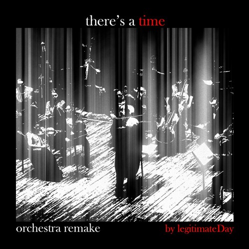 There's A Time [orchestra remake]