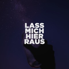 Lass Mich Hier Raus