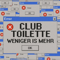 club toilette (weniger is mehr)