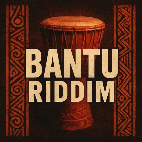 BANTU RIDDIM
