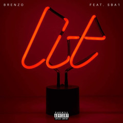 LIT (FEAT. BRENZO)