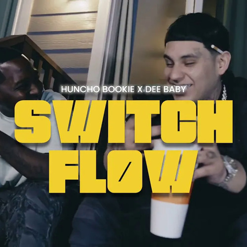 Huncho Bookie X DeeBaby - "SWITCH FLOW" (Official Music Video)