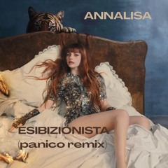 Annalisa - Esibizionista (panico remix)