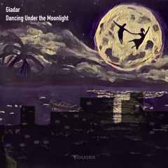 Giadar - Dancing Under the Moonlight