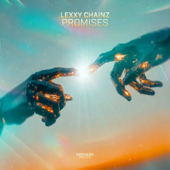 Lexxy Chainz - Promises [Derailed Traxx]