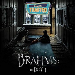 BRAHMS THE BOY 2 - Double Toasted Audio Review