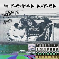 07. RESSU - IN REGULA AUREA FT. ANAKIN