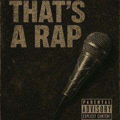 Thats a rap