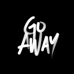 GO AWAY (Feat. AV)