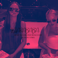 KIARA BABA - SIE IST MEIN BRUDER (STONY HAWK EDIT)