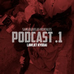 PODCAST #1 Sanguijuelas mentales - Lawliet Kyodai