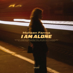 Mohsen Farma - I Am Alone