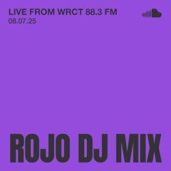 ROJO: LIVE FROM WRCT 88.3 FM 08/07/25