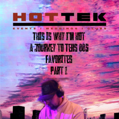 This is why I'm HOT - A Journey to Teks 00s Favorites Part 1