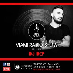 DJ Dep - Ibiza Talents Miami Radio Show #08