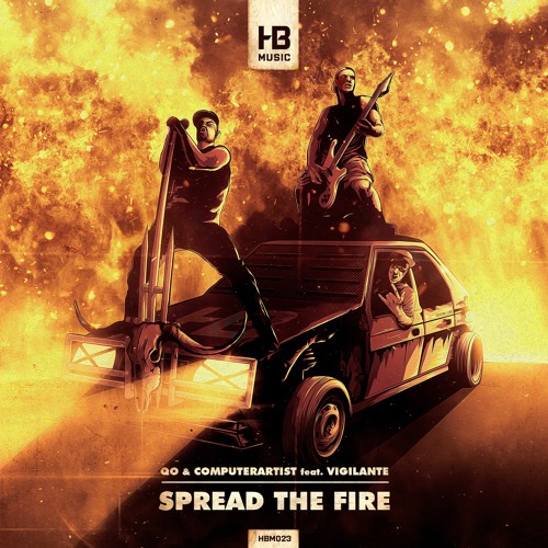 QO & Computerartist feat. Vigilante - Spread The Fire [HBM023]