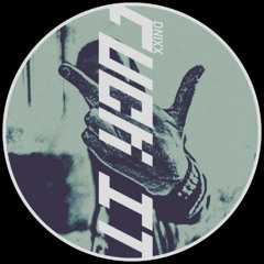 DNIXX - FCK IT (Original Mix)