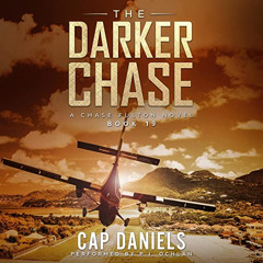 [View] KINDLE 💌 The Darker Chase: A Chase Fulton Novel: Chase Fulton Novels, Book 19