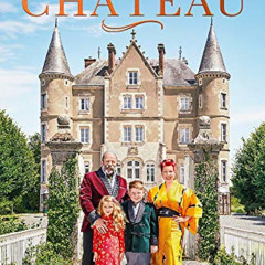 [Get] PDF 📋 A Year at the Chateau: As seen on the hit Channel 4 show by  Strawbridge