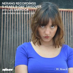 Nerang Recordings : 5 Years B-Day Takeover avec Lis Sarroca - 29 Novembre 2021