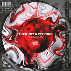 TIM3Limit & Feeltrig - I'm A Lion