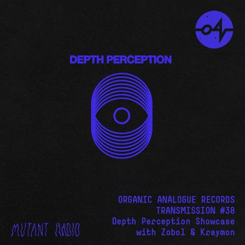 Organic Analogue Transmission 38 Depth Perception Showcase With Zobol & Kraymon [01.11.2023]