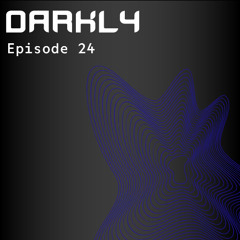 Darkly S09EP24