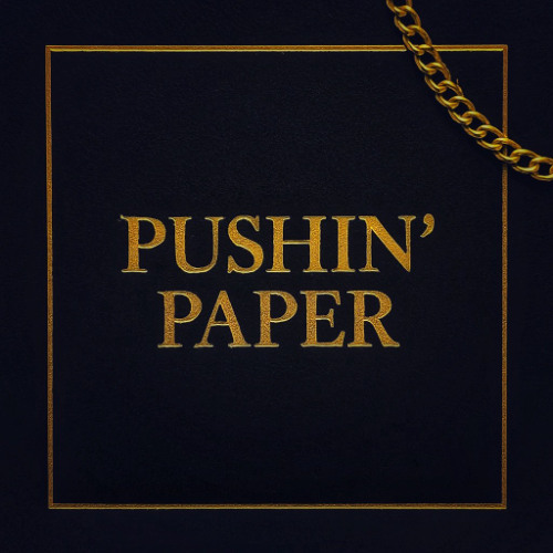 Pushin’ Paper