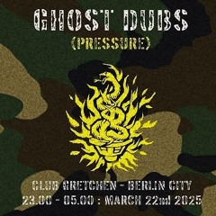 GHOST DUBS - liveset at Pressure, Gretchen, Berlin 2025