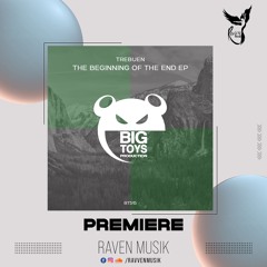 PREMIERE: Trebuen - The Beginning [Big Toys Production]