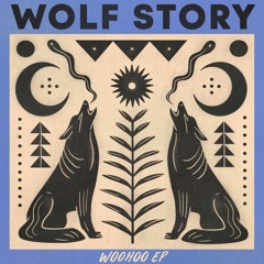 Wolf Story - Woohoo - Get Physical