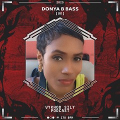 Vykhod Sily Podcast - Donya B Bass Guest Mix