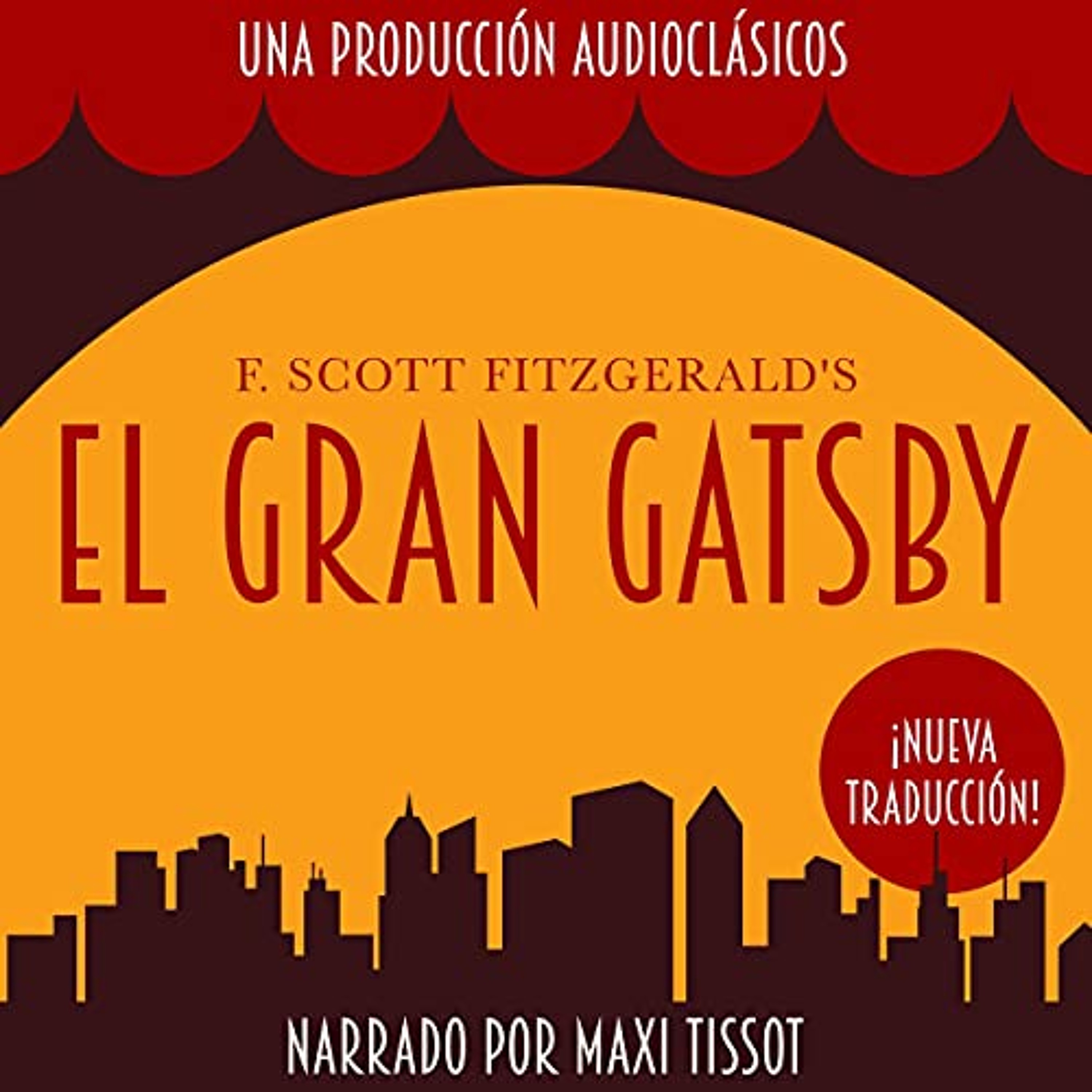 El Gran Gatsby [The Great Gatsby] (Audiolibro) | Prueba Gratis