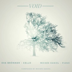 Void (Cello & Piano) - Eva Brönner & Moisés Daniel