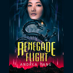 Renegade Flight by Andrea Tang, read by Emily Woo Zeller