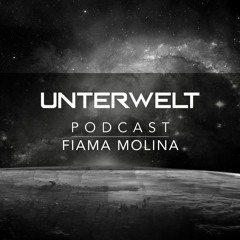 Unterwelt Podcast 05 - Fiama Molina