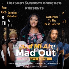 COCO & HOTSHOT SUNDAY PRESENT MAD WE A MAD OUT OCTOBER 8TH 2023