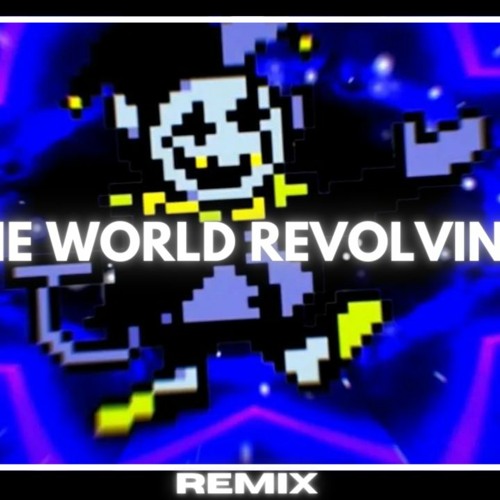 [Deltarune] The World Revolving Remix
