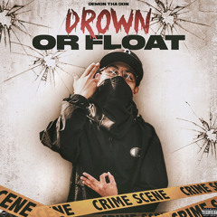 Demon Tha Don - Drown Or Float