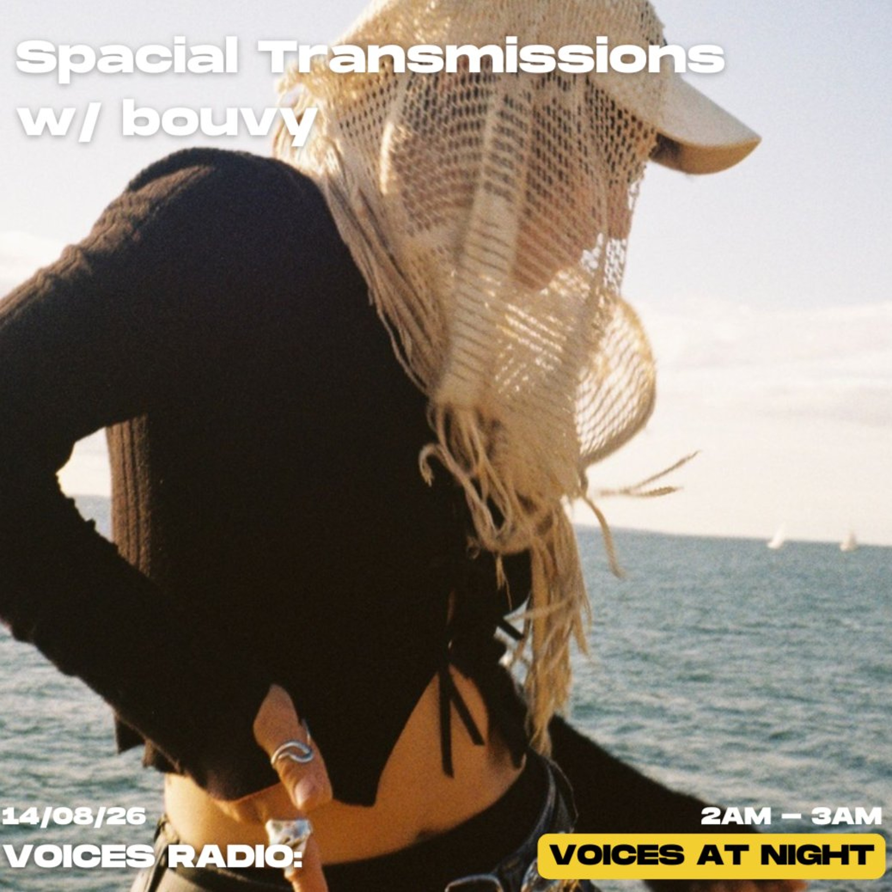 Spacial Transmissions w/ bouvy 14/08/26 [Voices Radio]
