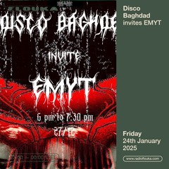 Disco Baghdad: Emyt @Skaville - 24/01/2025