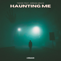 Haunting Me (feat. Jordan Grace)