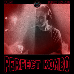 Perfect Kombo - Frex On Air #21