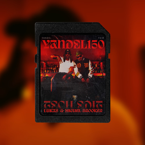 YANDEL 150 [Lukas Prieto & Miguel Brooker Tech Edit]