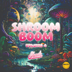 SHROOM BOOM - VOLUME 4