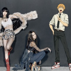 Blackpink x Vaundy - How You Like That x Chainsaw Blood